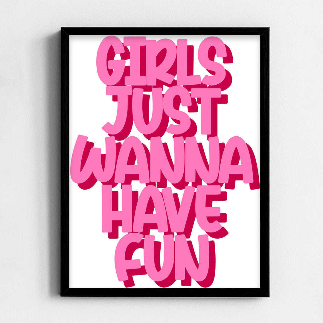 Girls wanna have fun Frame