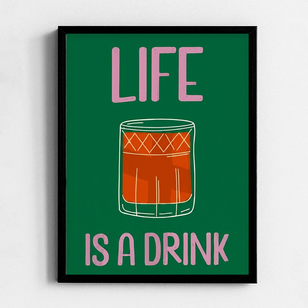 Life is a drink Frame