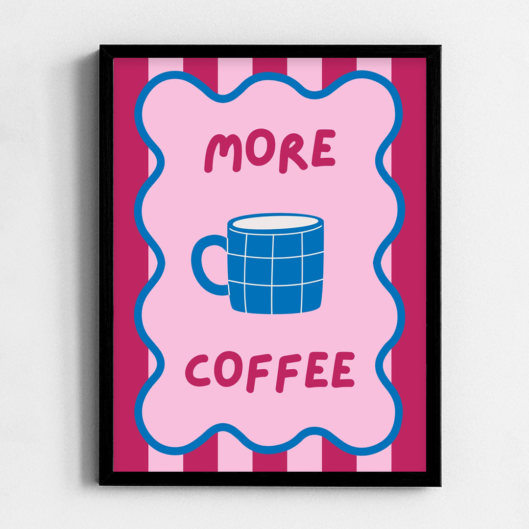 More coffee Frame
