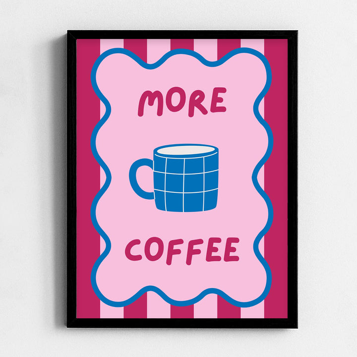 More coffee Frame