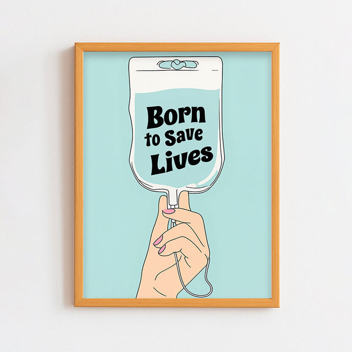 Born to save lives Frames