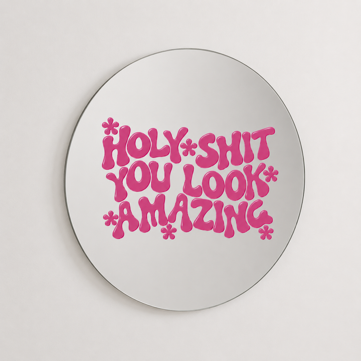 You look amazing Mirror