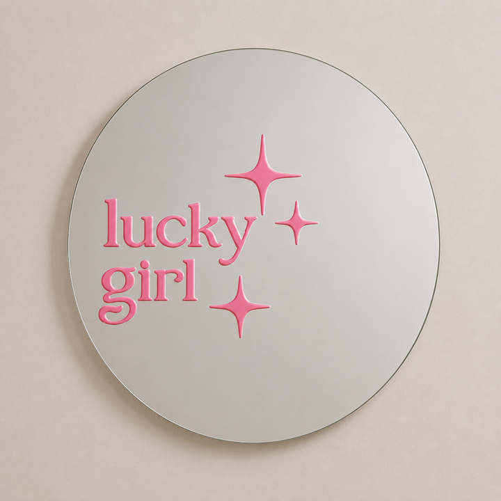 Lucky girl Mirror