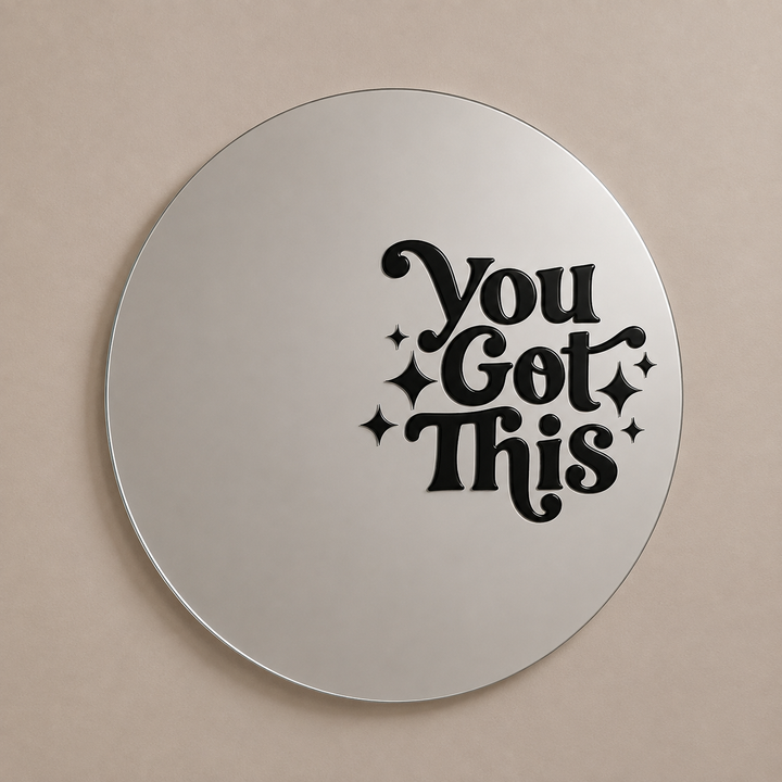 You got this Mirror