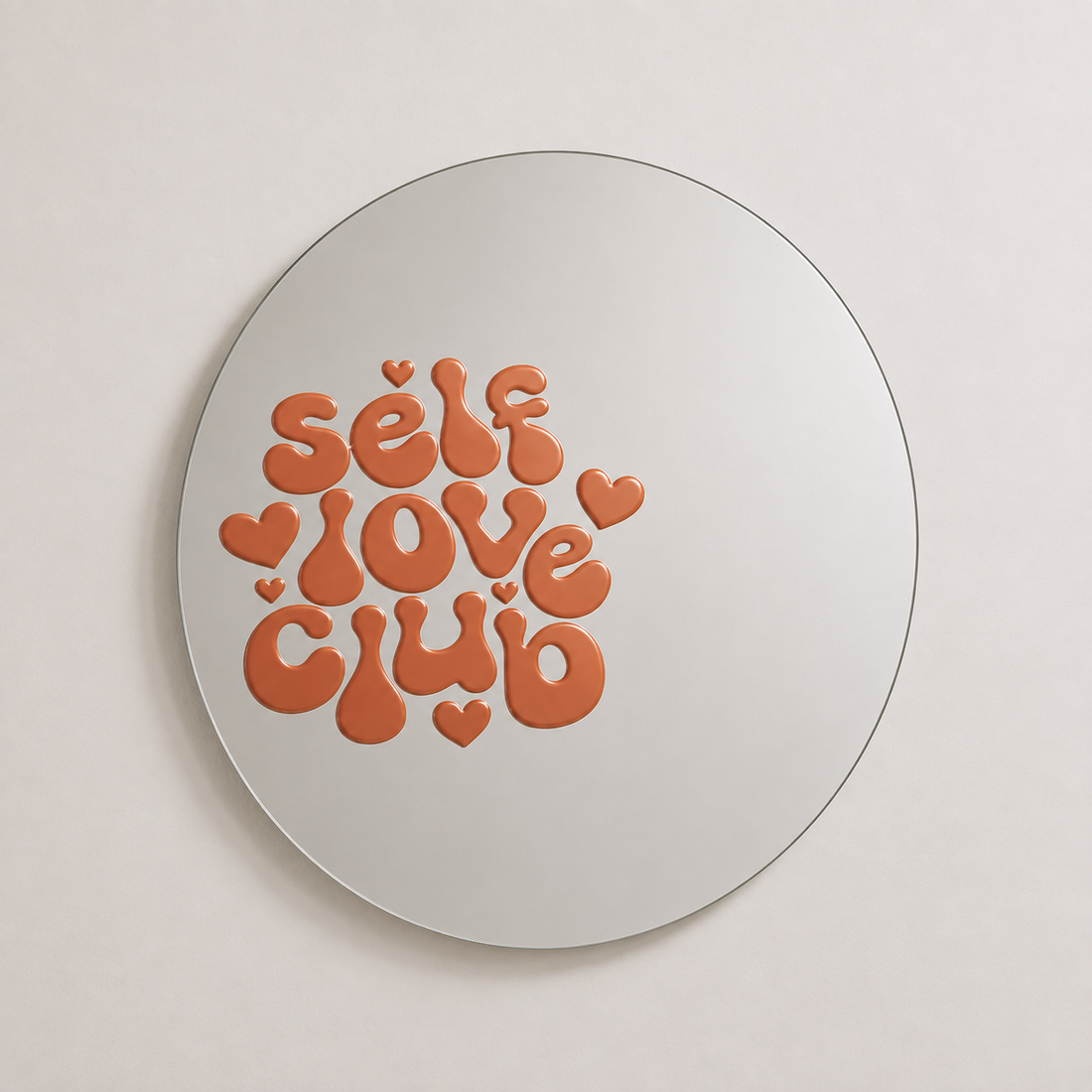 Self love club Mirror