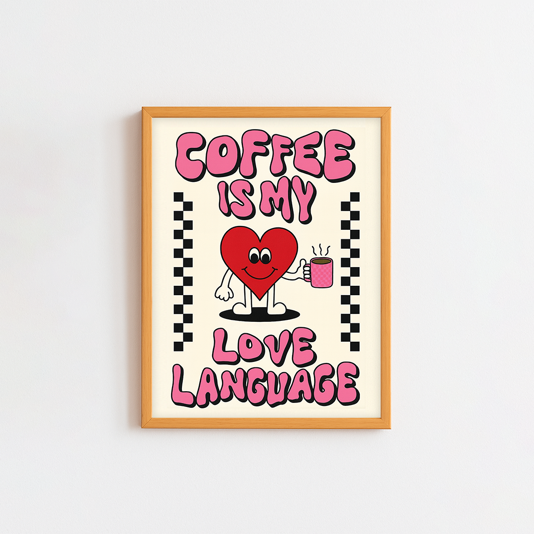 Coffee is My Love Language Frame