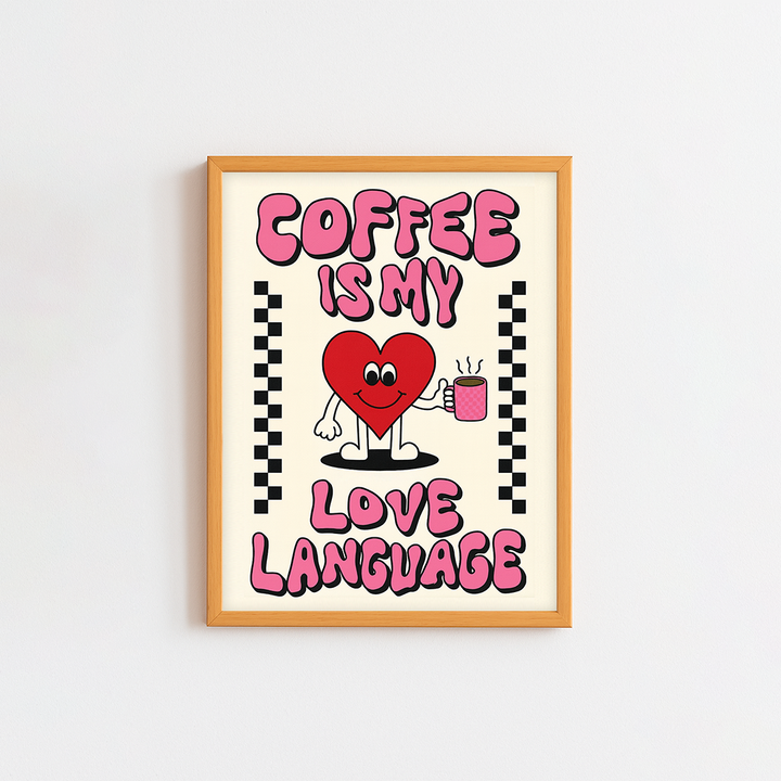 Coffee is My Love Language Frame