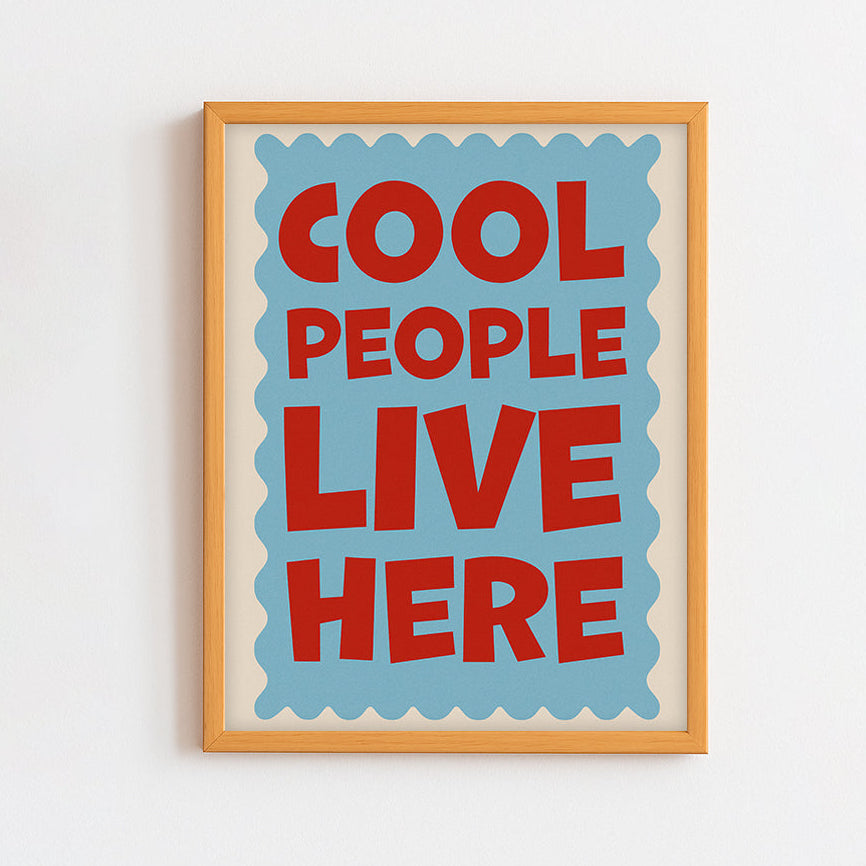 Cool People Live Here Frame