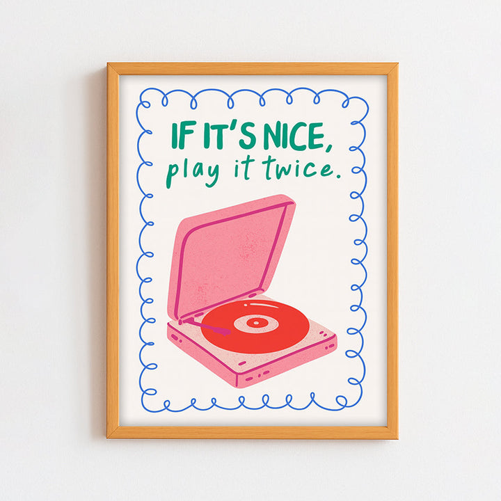 If it's Nice Play it Twice Frame
