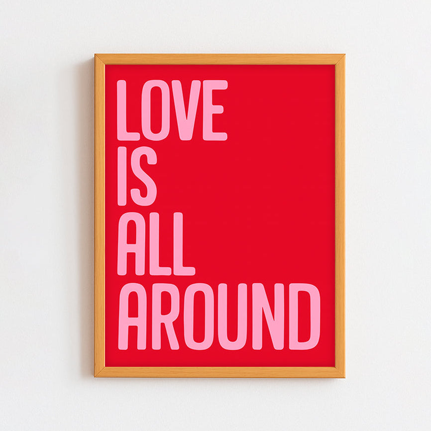 Love is All Around Frame