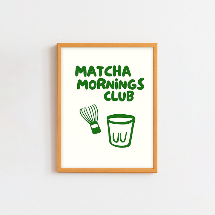 Matcha Mornings Club Frame