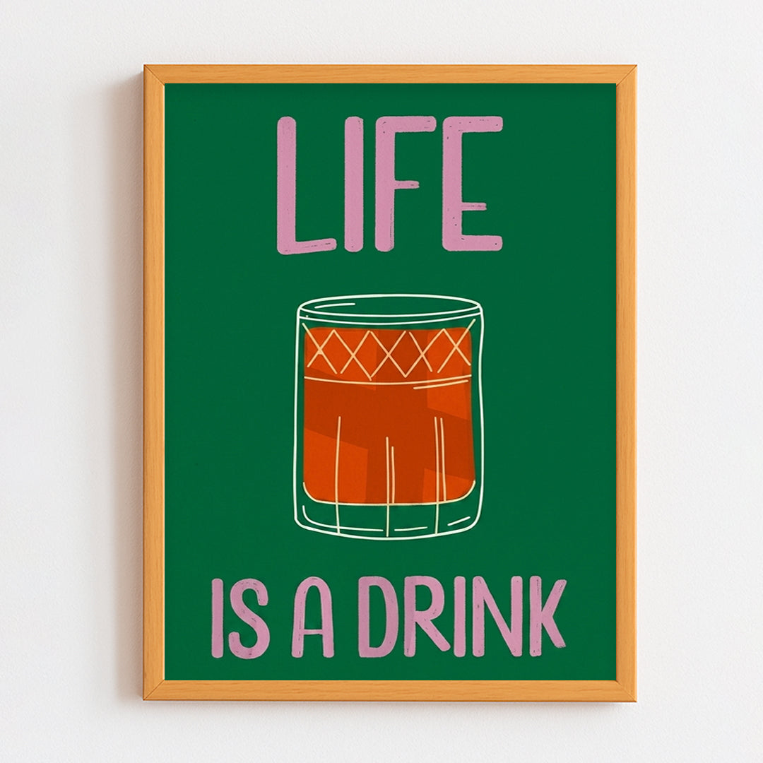 Life is a drink Frame