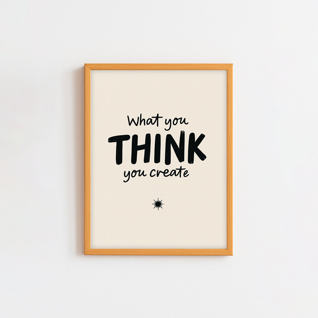 What You Think You Create Frame