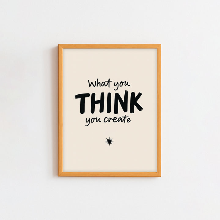 What You Think You Create Frame