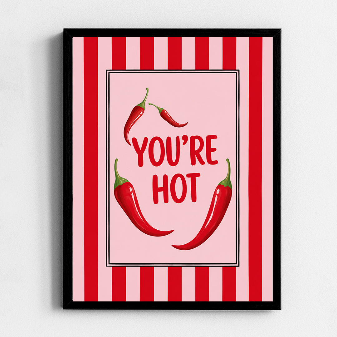 You're Hot Frame