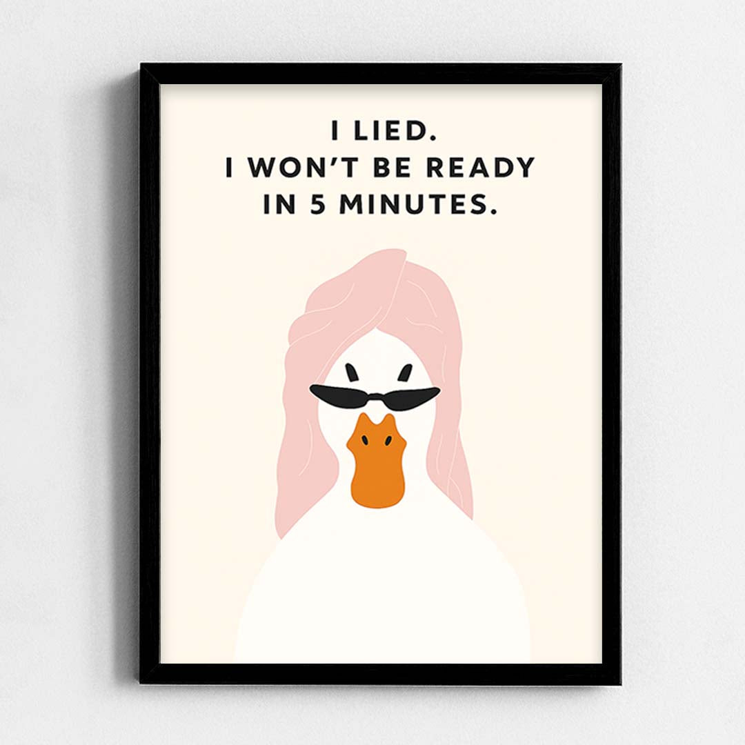 Won't Be ready in 5 minutes Frame