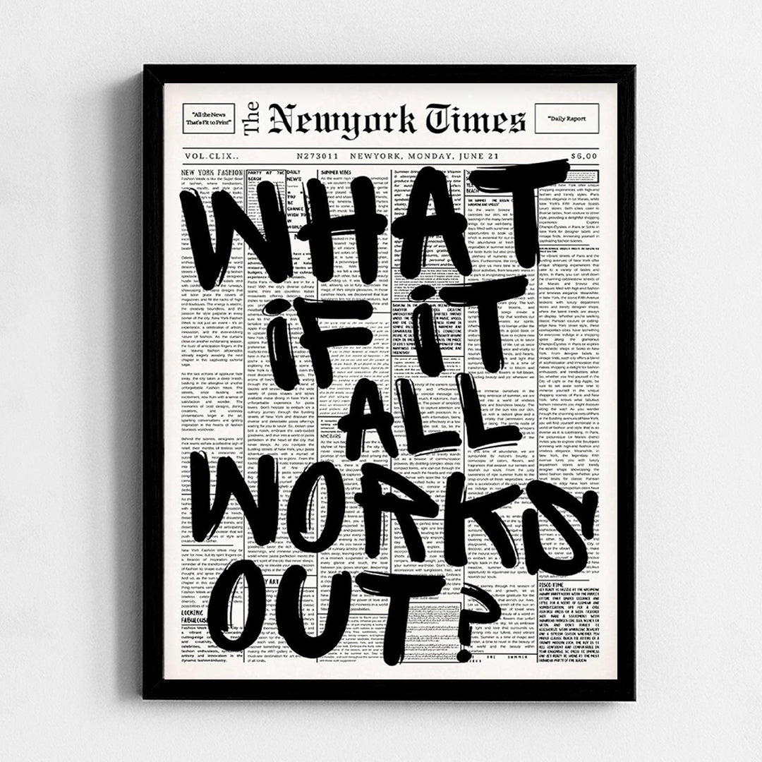 What if it all works out Frame