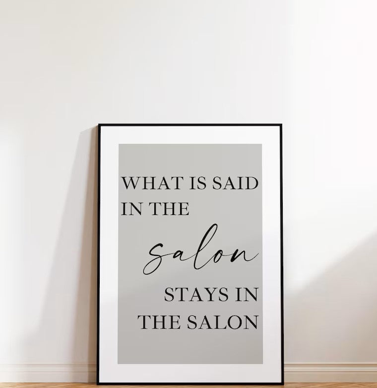 Stays in the salon Frame