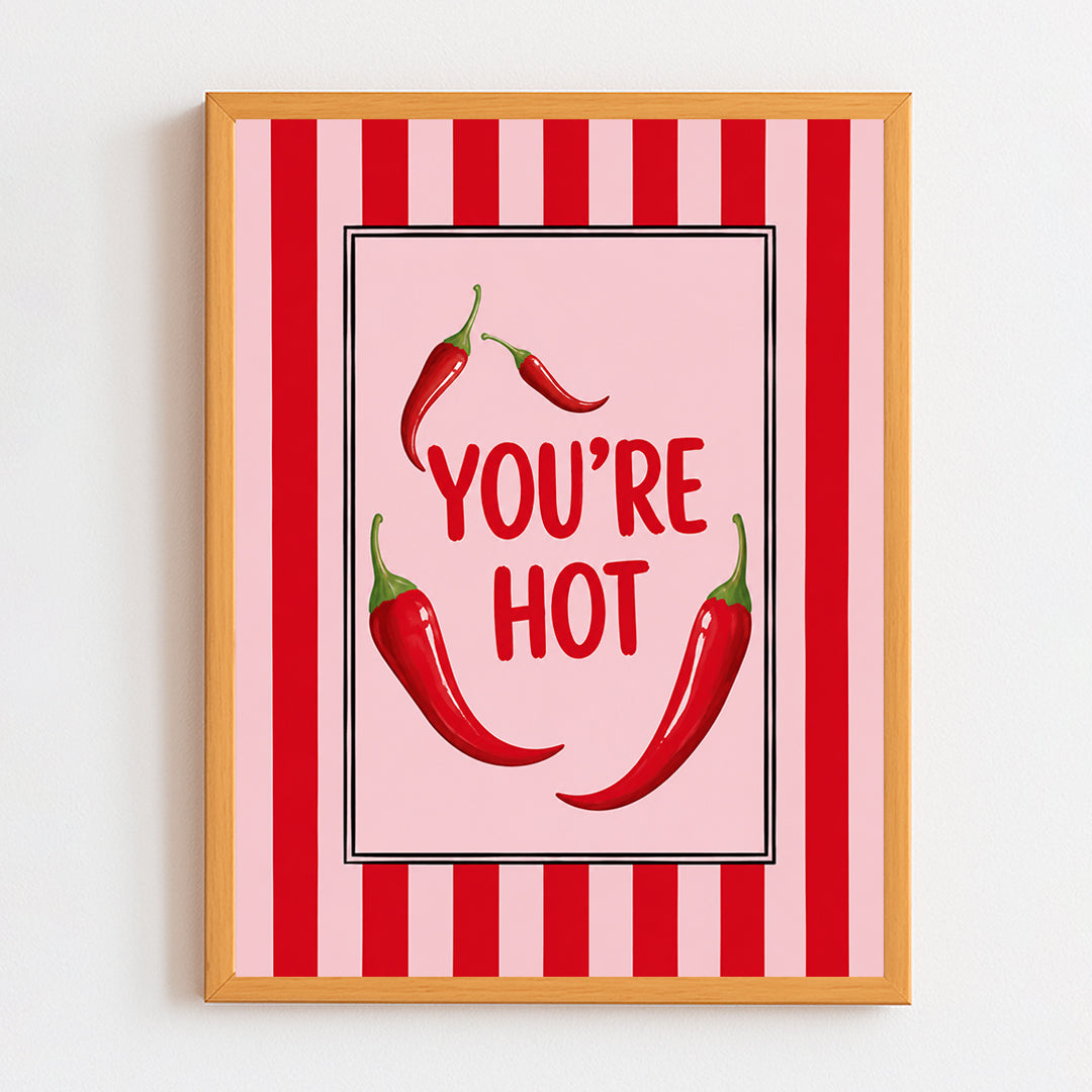 You're Hot Frame