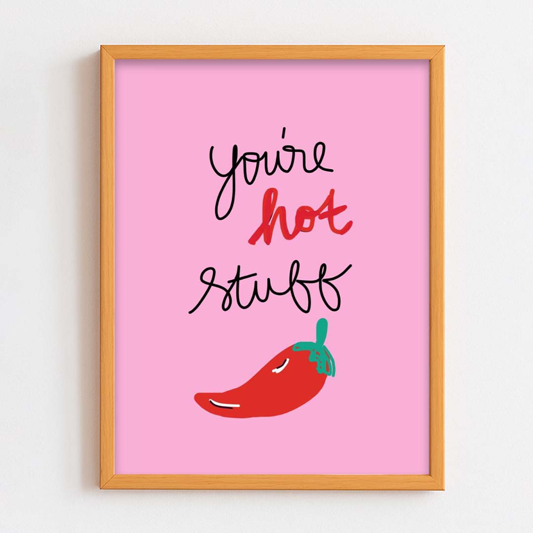 You're hot stuff