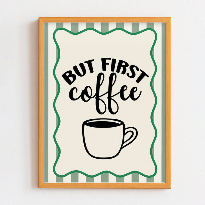 But first coffee Frame
